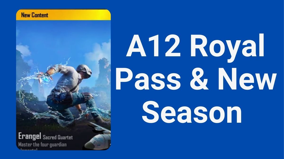 A12 Royal Pass & New Season